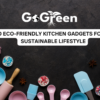 https://gogreenllc.org/blog/10-eco-friendly-kitchen-gadgets-for-a-sustainable-lifestyle/